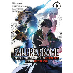 FAILURE FRAME TOME 06