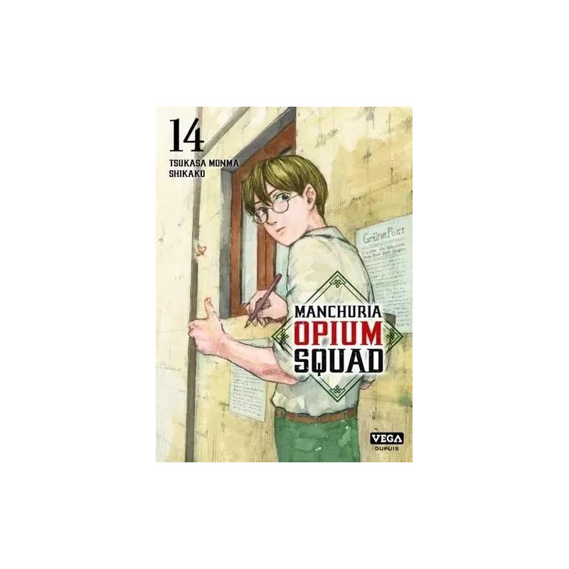 MANCHURIA OPIUM SQUAD TOME 14