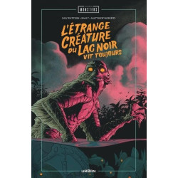 UNIVERSAL MONSTERS  L ETRANGE CREATURE DU LAC NOIR VIT TOUJOURS
