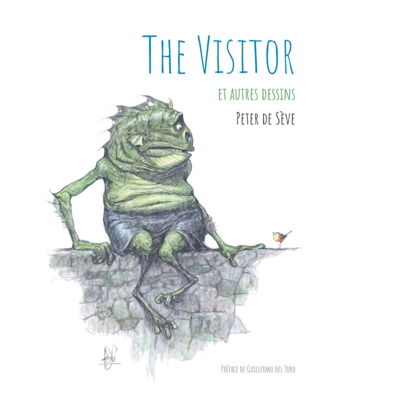 THE VISITOR ET AUTRES DESSINS PETER DE SEVE