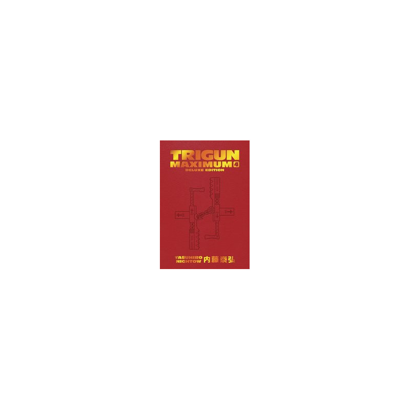 TRIGUN MAXIMUM DLX ED HC VOL 4