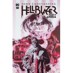 JOHN CONSTANTINE HELLBLAZER DEAD IN AMERICA HC  MR 