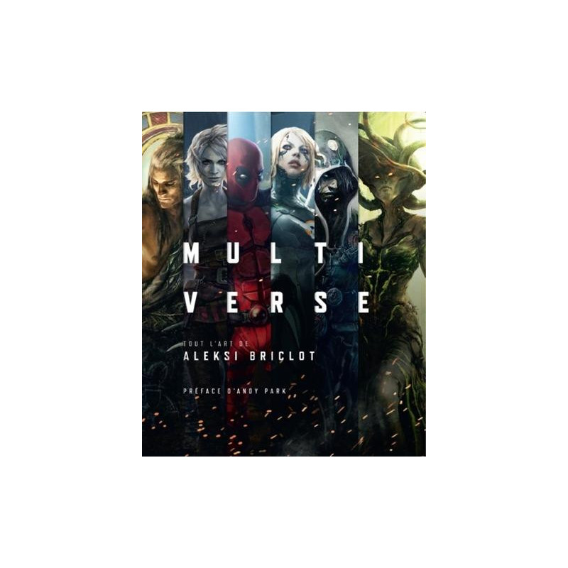 MULTIVERSE  TOUT L ART D ALEKSI BRICLOT