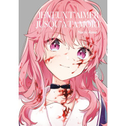 JE VEUX T AIMER JUSQU A TA MORT  TOME 05