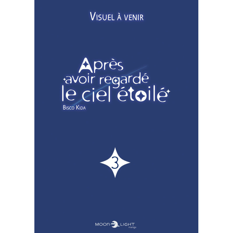 APRES AVOIR REGARDE LE CIEL ETOILE T03