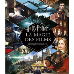 HARRY POTTER  LA MAGIE DES FILMS  NOUVELLE EDITION 