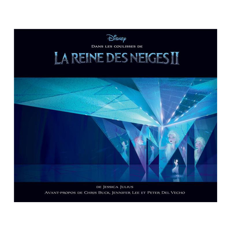 TOUT L ART DES FILMS DISNEY  DANS LES COULISSES DE LA REINE DES NEIGES