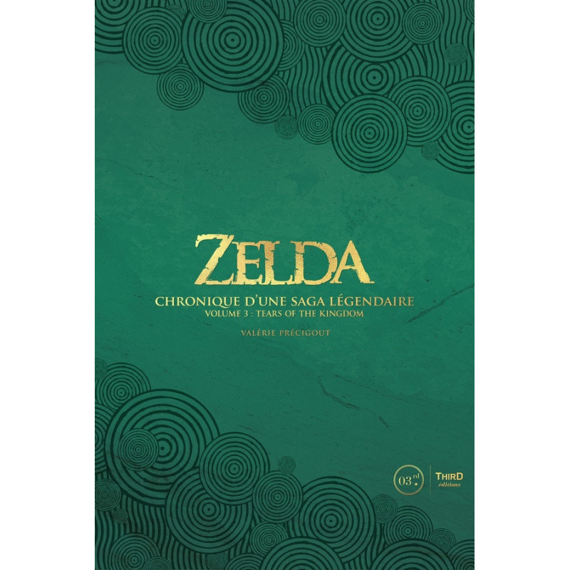 ZELDA  CHRONIQUE D UNE SAGA LEGENDAIRE  TEARS OF THE KINGDOM