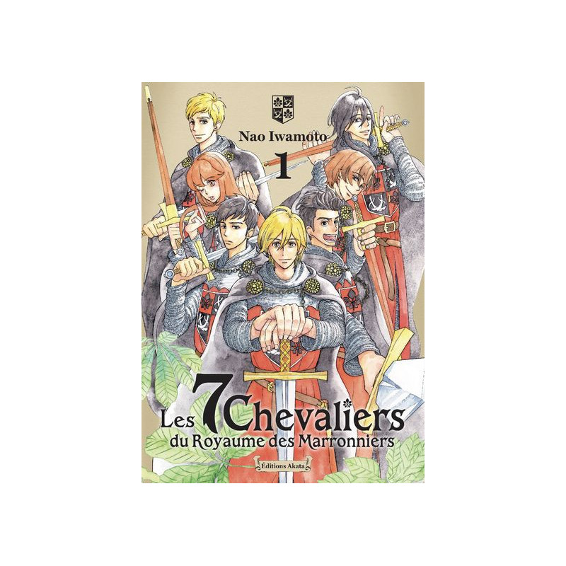 LES 7 CHEVALIERS DU ROYAUME DES MARRONNIERS  TOME 1