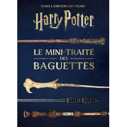 LES MINIGRIMOIRES HARRY POTTER T6  LE MINITRAITE DES BAGUETTES