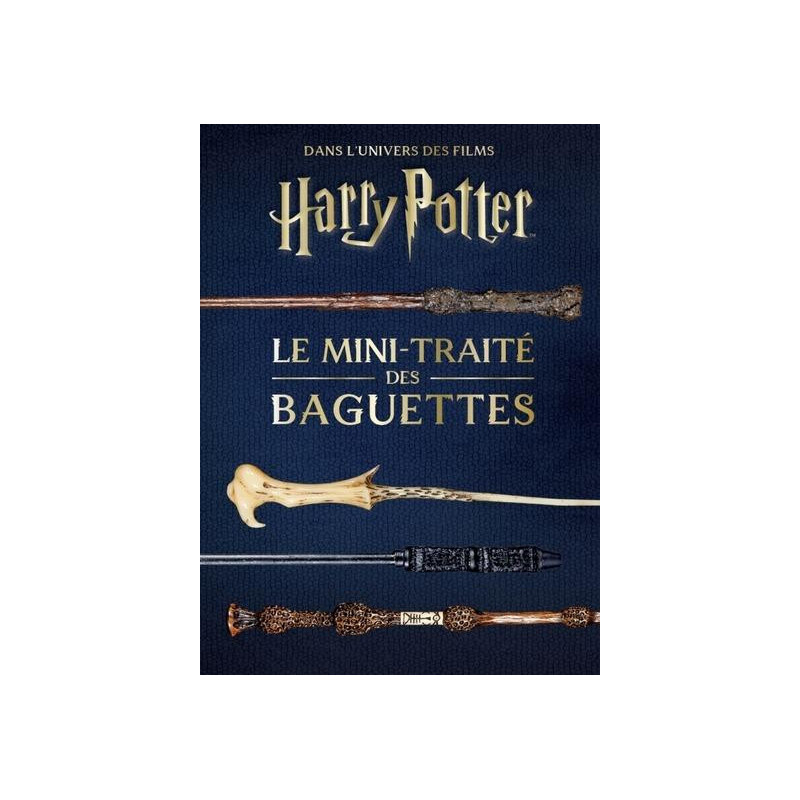 LES MINIGRIMOIRES HARRY POTTER T6  LE MINITRAITE DES BAGUETTES