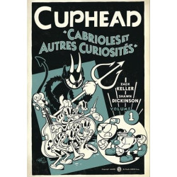 CUPHEAD  CABRIOLES ET AUTRES CURIOSITES