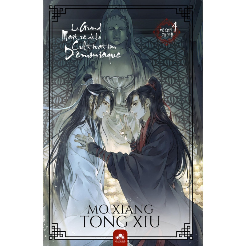 MO DAO ZU SHI  T04  LE GRAND MAITRE DE LA CULTIVATION DEMONIAQUE 4  MO