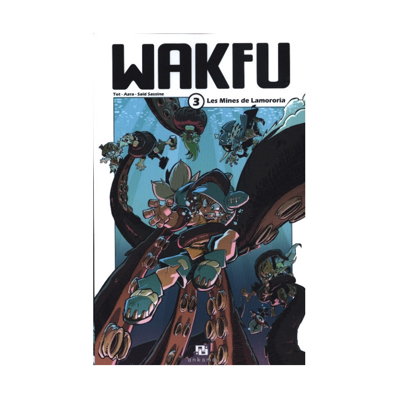 WAKFU MANGA T03 LES MINES DE LAMORORIA