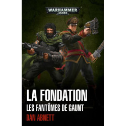 LES FANTOMES DE GAUNT  T01  LA FONDATION