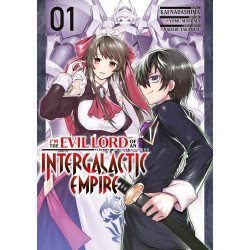 I M THE EVIL LORD OF AN INTERGALACTIC EMPIRE  T01  I M THE EVIL LORD O