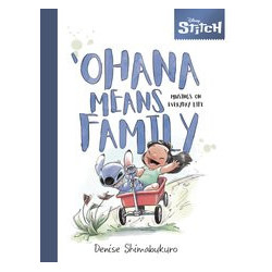 DISNEY STITCH OHANA MEANS FAMILY MUSINGS EVERY DAY LIFE HC 