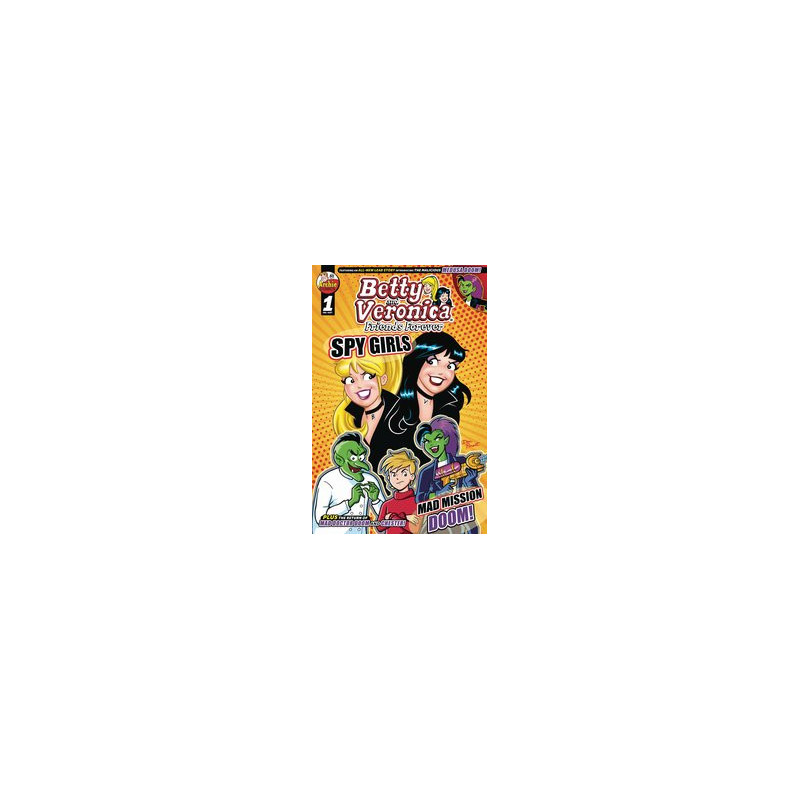 BETTY   VERONICA FRIENDS FOREVER SPY GIRLS OS CVR A LOVALLO 