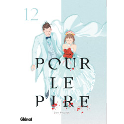 POUR LE PIRE  TOME 12