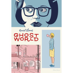 LA BIBLIOTHEQUE DE DANIEL CLOWES  GHOST WORLD