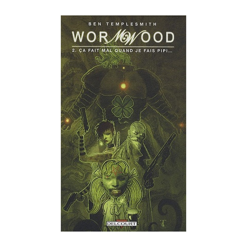 WORMWOOD T02  CA FAIT MAL QUAND JE FAIS PIPI
