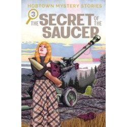 HOBTOWN MYSTERY STORIES TP VOL 3 THE SECRET OF THE SAUCER
