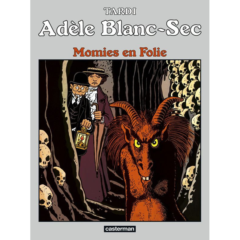 ADELE BLANCSEC  T04  MOMIES EN FOLIE