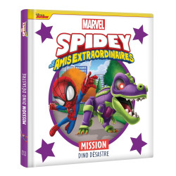SPIDEY ET SES AMIS EXTRAORDINAIRES  MISSION DINO DESASTRE  MARVEL