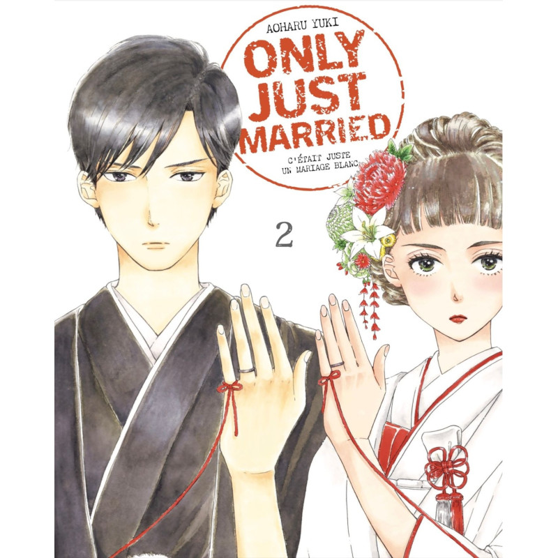 ONLY JUST MARRIED VOL 2  C ETAIT JUSTE UN MARIAGE BLANC