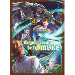 LE GUERISSEUR DE L OMBRE T04