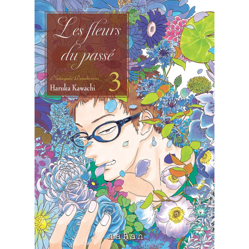 LES FLEURS DU PASSE  NATSUYUKI RENDEZVOUS T3