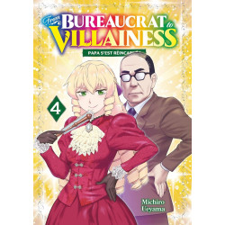FROM BUREAUCRAT TO VILLAINESS TOME 04
