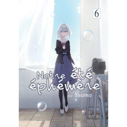 NOTRE ETE EPHEMERE  TOME 06