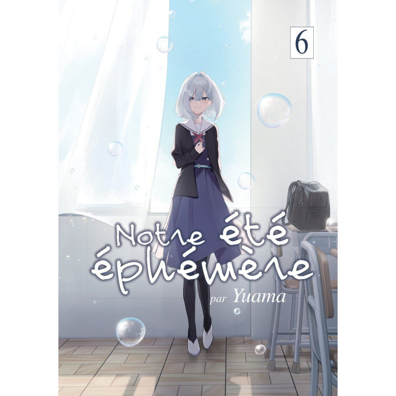 NOTRE ETE EPHEMERE  TOME 06