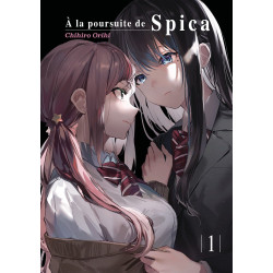 A LA POURSUITE DE SPICA 1  A LA POURSUITE DE SPICA  TOME 01