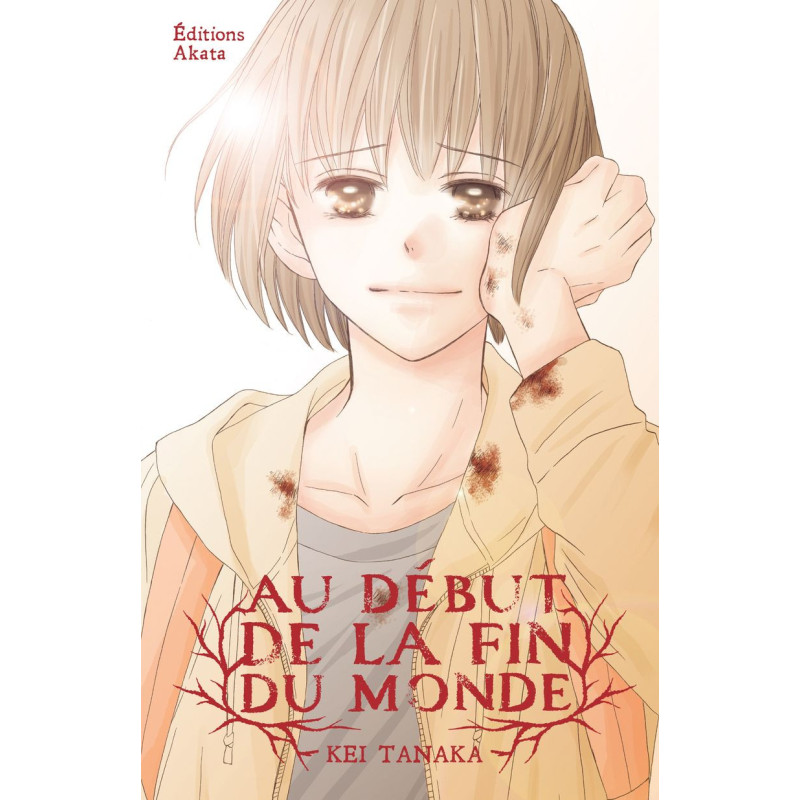 AU DEBUT DE LA FIN DU MONDE