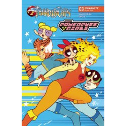 THUNDERCATS POWERPUFF GIRLS  3 CVR A GANUCHEAU