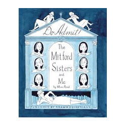 DO ADMIT THE MITFORD SISTERS AND ME HC 