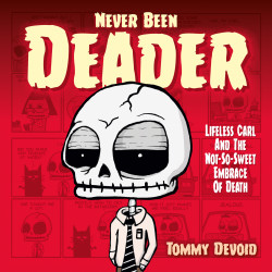 NEVER BEEN DEADER HC 