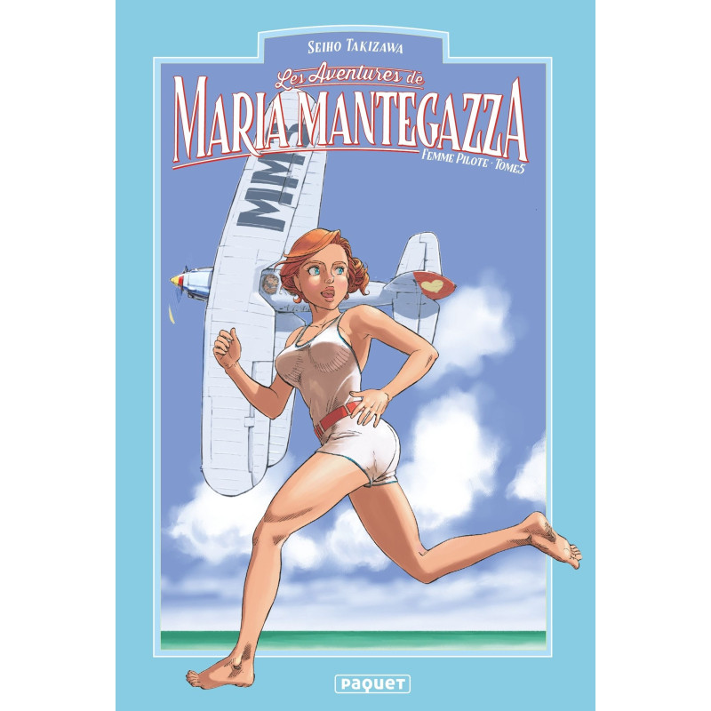 MARIA MANTEGAZZA FEMME PILOTE TOME 5