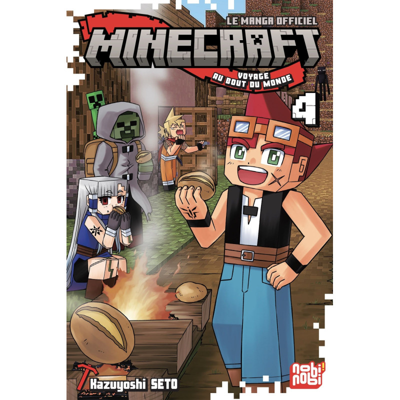 MINECRAFT  LE MANGA OFFICIEL  VOYAGE AU BOUT DU MONDE T04