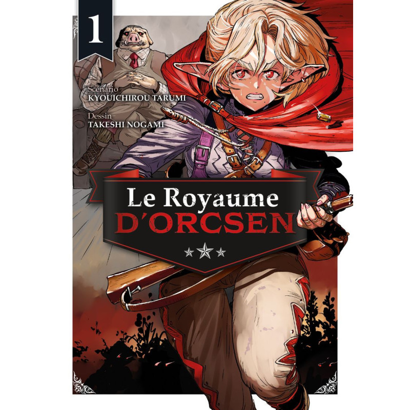 LE ROYAUME D ORCSEN T01
