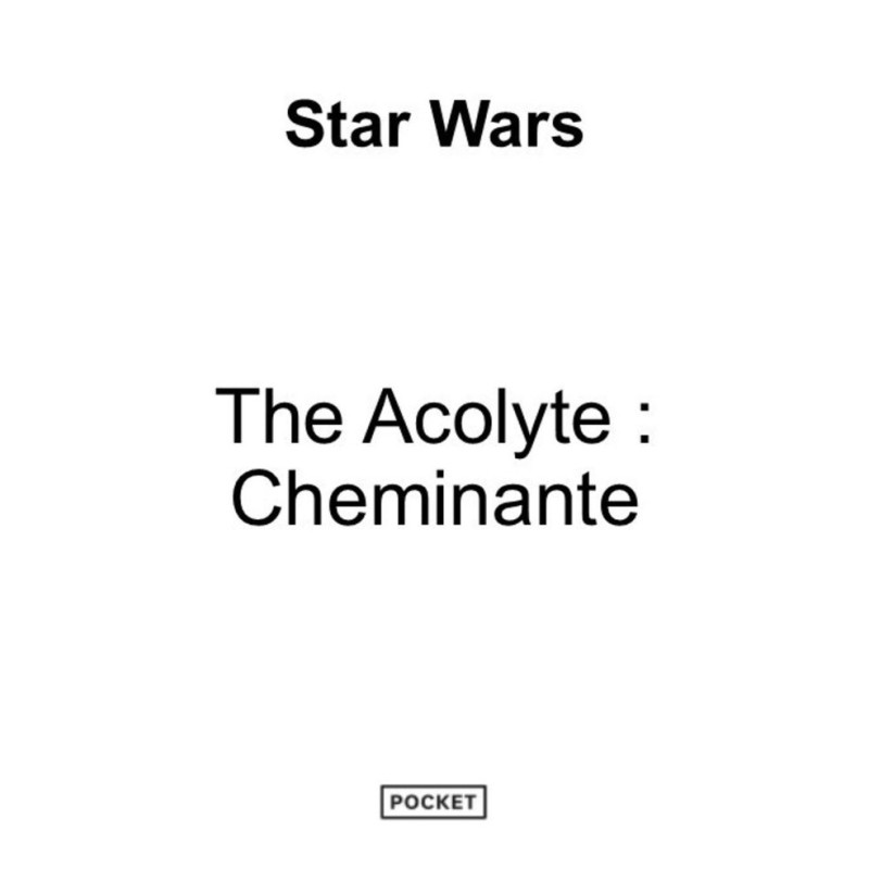 STAR WARS THE ACOLYTE LA CHEMINANTE