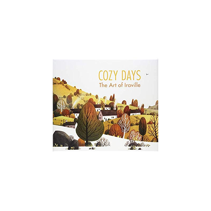 COZY DAYS THE ART OF IRAVILLE