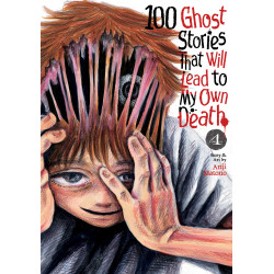 100 GHOST STORIES THAT WILL LEAD TO MY OWN DEATH GN VOL 04