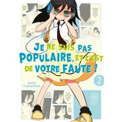 WATAMOTE JE NE SUIS PAS POPULAIRE  ET C EST DE VOTRE FAUTE   WATAMOTE 