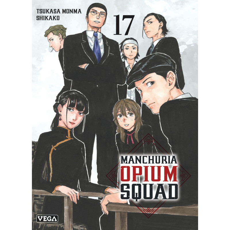 MANCHURIA OPIUM SQUAD TOME 17