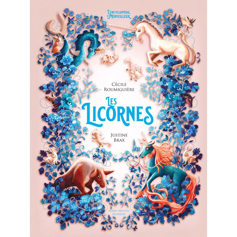LES LICORNES L ENCYCLOPEDIE DU MERVEILLEUX TOME 8