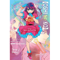OSHI NO KO SPICA OF THE FIRST STAR LIGHT NOVEL SC VERSION ANGLAISE