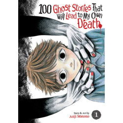 100 GHOST STORIES THAT LEAD TO MY DEATH VOL 01 VERSION ANGLAISE